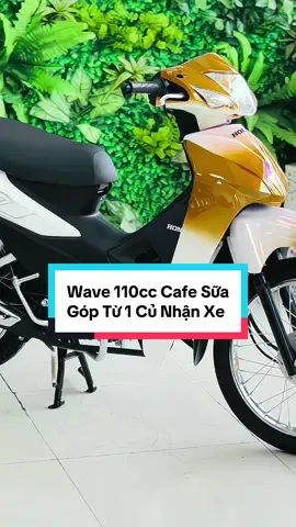 Lên Cho Anh Wave 110cc Cafe Sữa Cho Anh Em Tham Khảo#xemaynamcuong #xuhuong #vairalvideo #wave110cc #wavedokieng 