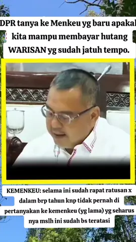 gmn klw dpr2 yg gada isi nya kita pensiun kan aj. kasian udh aki2 juga, di dalam pun bikin pusing😁##dpr #dprri #kemenkeu #kementriankeuangan #korupsi 