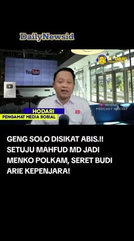 GENG SOLO DISIKAT ABIS…!! SETUJU MAHFUD MD JADI MENKO POLKAM, SERET BUDI ARIE KEPENJARA! #gengsolo #budiarie #mahfudmd #prabowo #foryou 