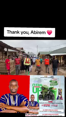 Yesterday, I joined the District Assembly and the good people of Abirem Constituency in a massive clean-up exercise across our district. This initiative, championed by His Excellency the President of the Republic, is a clear demonstration of government’s commitment to promoting good sanitation, safeguarding public health, and creating a clean and prosperous environment for all. As I worked alongside my people, I used the opportunity to engage and educate the community on the importance of proper sanitation. I reminded everyone that a clean environment is the foundation for good health and sustainable development. With humility, I sincerely thank His Excellency the President for initiating such a life-changing program. I am equally grateful to the people of Abirem Constituency for their massive turnout, strong support, and unwavering dedication to this cause. I am confident that with this unity between leadership and the people, Birim North is firmly on the path of progress, cleanliness, and transformation. Hon. Antwi Hakeem Abdul District Chief Executive Birim North District