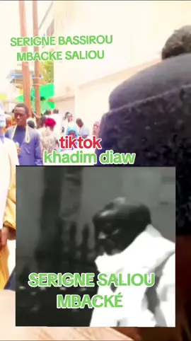 Serigne Bassirou saliou #khasidayi_rek #SerigneTouba #videoviral #dieureudieufserignetouba @khadim Bamba 2828 @khadim Bamba 2828 @khadim Bamba 2828 #cejour-là 