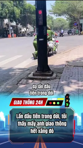 Lần đầu thấy anh giao thông hết xăng#giaothong24h #tiktokgiaitri #csgt #tintuc #xuhuong 