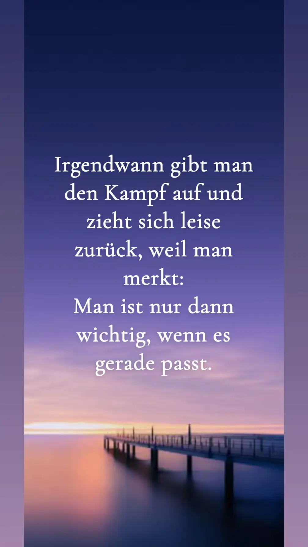 #aufgeben #keinelustmehr #keinekraftmehr #verletzt #sprüche 