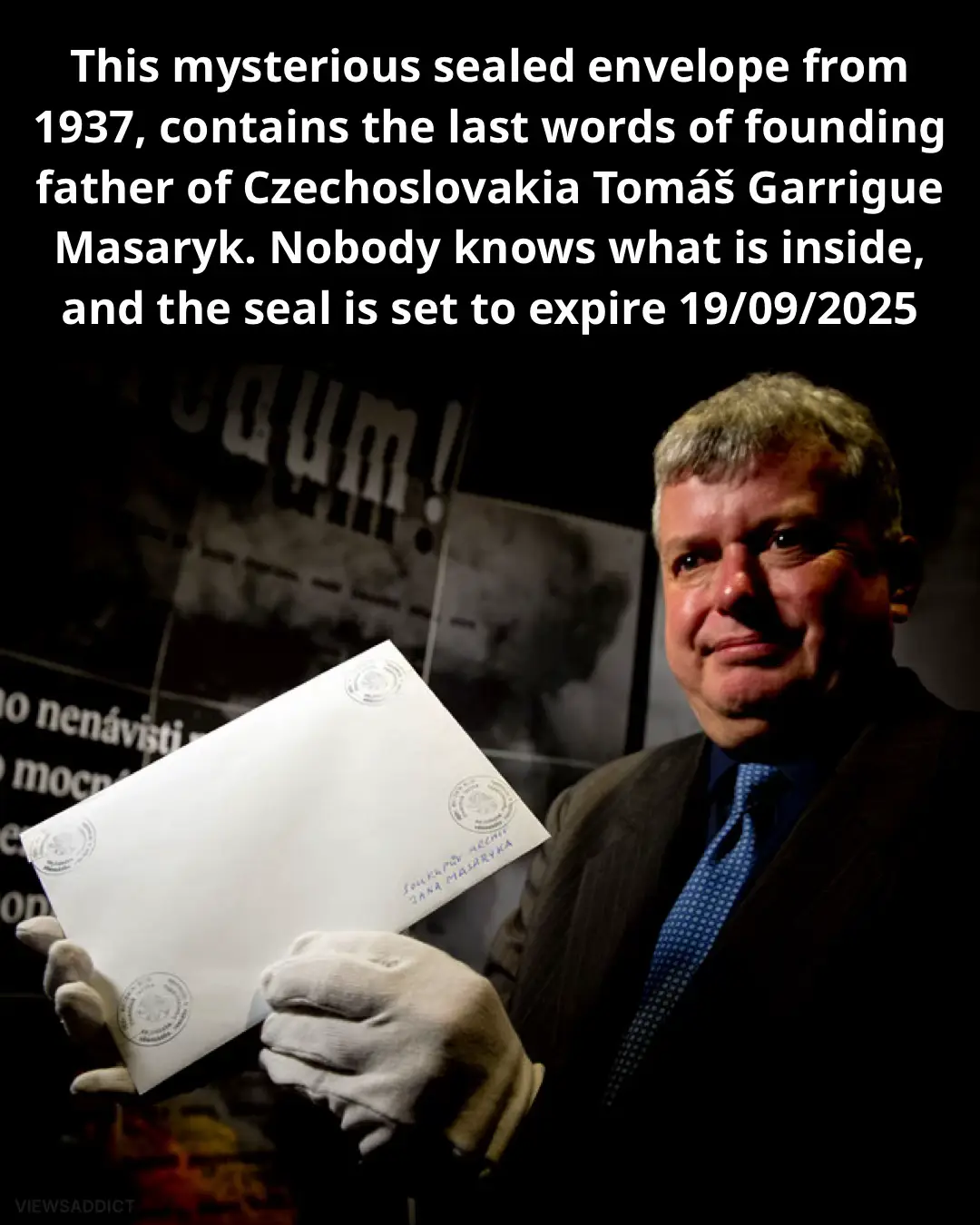 An envelope, sealed in 1937 containing the purported last words of Tomáš Garrigue Masaryk, the first president of Czechoslovakia, is set to be opened on September 19, 2025, nearly 90 years after its sealing. Masaryk was a key figure in the establishment of the Czech nation and a champion of democracy, and the contents of the envelope are expected to offer insights into his thoughts during the twilight of his life, potentially a message for the future of his country, but we'll know when it's opened.