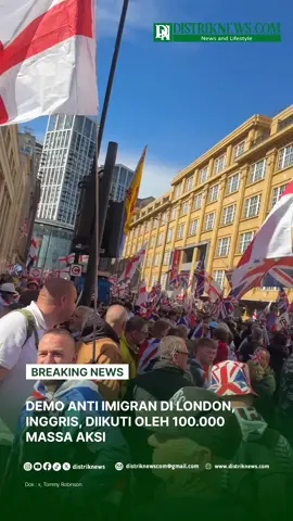 Demonstrasi besar-besaran menolak imigran asing di London, Inggris, pada Sabtu 13 September 2025. Total sekitar 100.000 dari kelompok sayap kanan mendesak pemerintah Inggris untuk memperketat aturan imigrasi bagi para migran asing. #distriknews #imigrasi #london #inggris #fyp 
