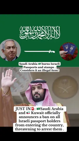 JUST IN🚨: 🇸🇦Saudi Arabia and 🇰🇼 Kuwait officially announces a ban on all Israeli passport holders from entering the country, threatening to arrest them . #fyp #creatorsearchinsights #trendingvideo #foryou #tiktok 