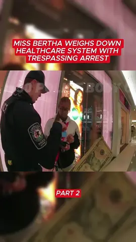 Miss Bertha Weighs Down Healthcare System with Trespassing Arrest #cops #copsoftiktok 