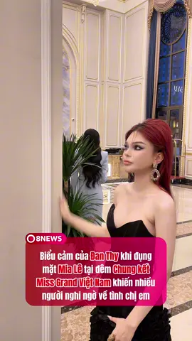 Biểu cảm của Đan Thy khi đụng mặt Mia Lê tại đêm Chung kết Miss Grand Việt Nam khiến nhiều người nghi ngờ về tình chị em #danthy #xuhuong #LearnOnTikTok #fyp 
