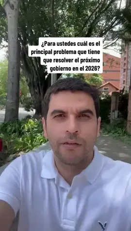 ¿Para ustedes cuál es el principal problema que tiene que resolver el próximo gobierno en el 2026?  Nos leemos