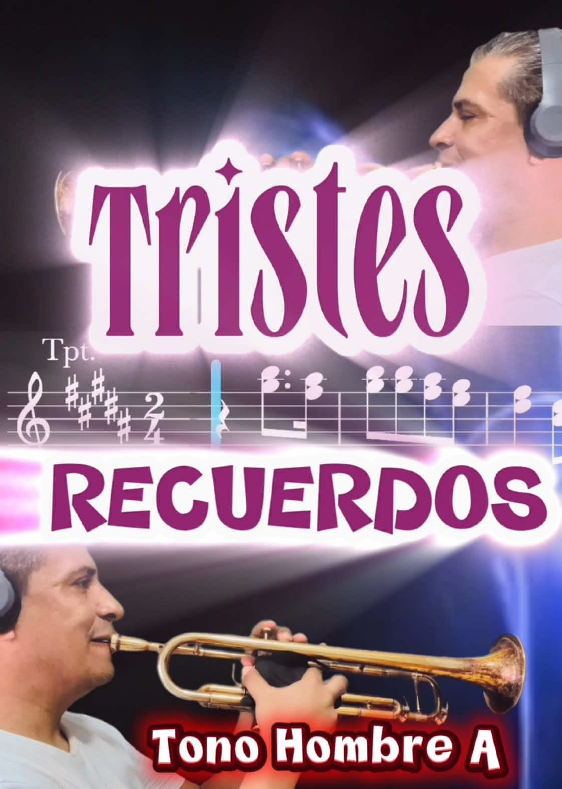 Tristes recuerdos trompetas Mariachi tono para hombre (A) notas partituras  #trompeta #trumpet #mariachi #fypviralシ 