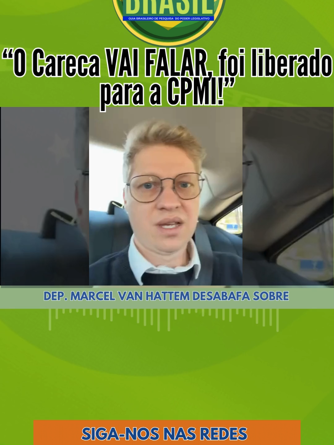 Dep. @marcelvanhattem30 DESABAFA “O Careca VAI FALAR, foi liberado para a CPMI!” #parlamentarbr #parlamentar #poliitcalnews #politica #politicatiktok #deputado