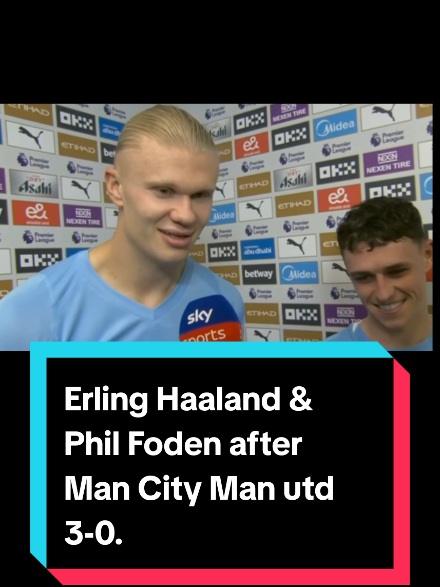 Erling Haaland & Phil Foden after Man City Man utd 3-0. #manchestercity #haaland #foden #guardiola #PremierLeague 