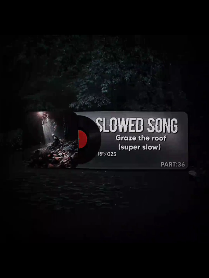 Graze the roof - Super slow #slowedsongs #superslowed #aestheticaudios #relax #trending 