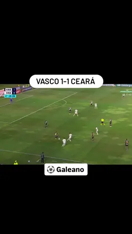 GOL DO GALEANO ( VASCO 1 X 1 CEARÁ) #vascodagama #cearasc #aovivo #futebol #brasileirao2025