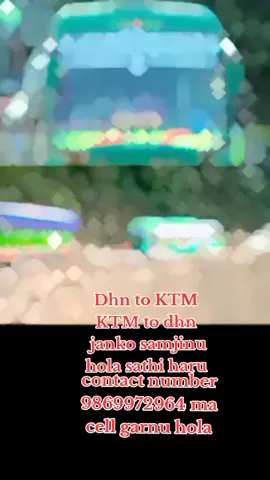 #creatorsearchinsights #likecommentsharecpylink🥰😘 #viralvideotiktok   dhn to KTM  KTM to dhn  janko lag samjinu  hola sathi haru   contact number  9869972964 ma  cell garn hola  @pRAKASH_CHAND-RAJAN👑 @Arjun Sapkota @mR_sirjan.🌹😍❣️ @Miss..Sanee🫣🤭 @Radha Saud @Sa Nii 🦋💐 @🆄🅽🅻🆄🅲🅺🆈 🅶🅸🆁🅻..😩😞 