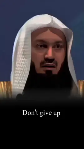Don't give up 🙂🙌 #DailyMotivation #MuftiMenk #positivevibes #SpiritualWisdom #IslamicReminders 