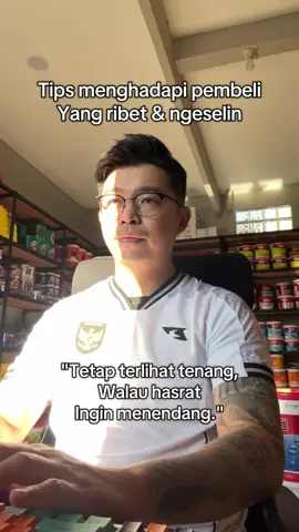 Tips menghadapi pelanggan ngeselin #tokobangunan #fyp #foryou #dagang #umkmindonesia 