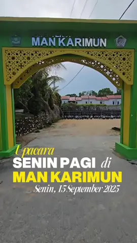 Ka. Kankemenag Karimun Drs. H. Riadul Afkar menjadi Pembina Upacara Senin pagi di MAN Karimun, Senin 15 September 2025. #upacarabendera #mankarimun #tanjungbalaikarimun  @Riadul @suhendranovarian @mankarimun @osimmankarimun 