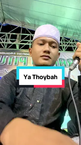 Ya Thoybah🌹 #sholawat #sholawatan #fyp #riyadluljannah 