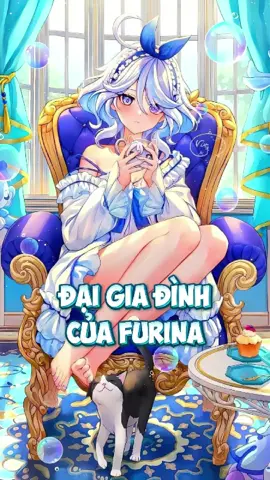 Gia phả nhà Furina #gaming #hoyoverse #GenshinImpact #xuhuong 