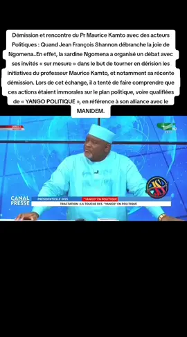 Démission et rencontre du Pr Maurice Kamto avec des acteurs Politiques : Quand Jean François Shannon débranche la joie de Ngomena.. En effet, la sardine Ngomena a organisé un débat avec ses invités « sur mesure » dans le but de tourner en dérision les initiatives du professeur Maurice Kamto, et notamment sa récente démission. Lors de cet échange, il a tenté de faire comprendre que ces actions étaient immorales sur le plan politique, voire qualifiées de « YANGO POLITIQUE », en référence à son alliance avec le MANIDEM.