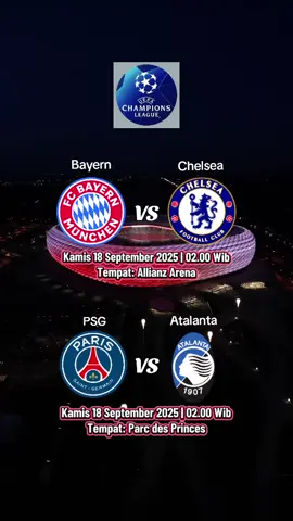Jadwal Liga Champions UEFA Pekan ke-1  Bayern München vs Chelsea PSG vs Atalanta #jadwalbola #UCL #championsleague #championsleague2026 #masukberanda 