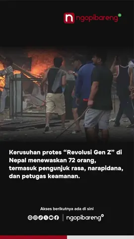 Demokrasi di negara Nepal yang tegak setelah kerusuhan, telah mengorbankan 72 orang mmeninggal. Korban tewas akibat protes pekan lalu di Nepal, yang secara luas dijuluki sebagai 