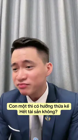 Nhà Con một, chưa chắc đã được hưởng thừa kế? #luatsuquangsang 