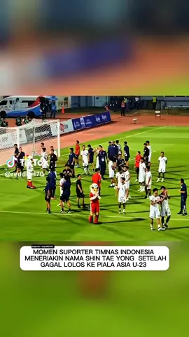 momen suporter menyebutkan nama Shin Tae young usai Indonesia U23 gagal lolos piala Asia #thomhaye #viking #fifamatchday #gelorabungtomo #indonesiavschinataipei  #timnasindonesia #fyp #elianoreijnders #bandung #liga #liga1 #indonesia🇮🇩  #persibbandung #persib #persibjuara #bojanhodak #bobotoh #kotabandung #fyp #shorts #pssi  #beckhamputra #lewatberanda #shintaeyong 
