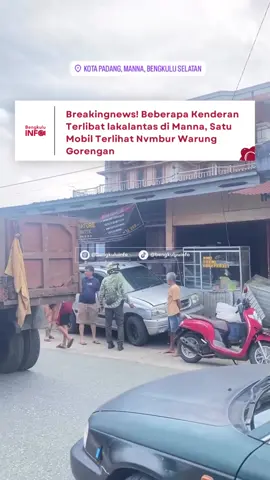 Breakingnews! Beberapa Kenderan Terlibat lakalantas di Manna, Satu Mobil Terlihat Nvmbur Warung Gorengan, Senin siang 15/9/25
