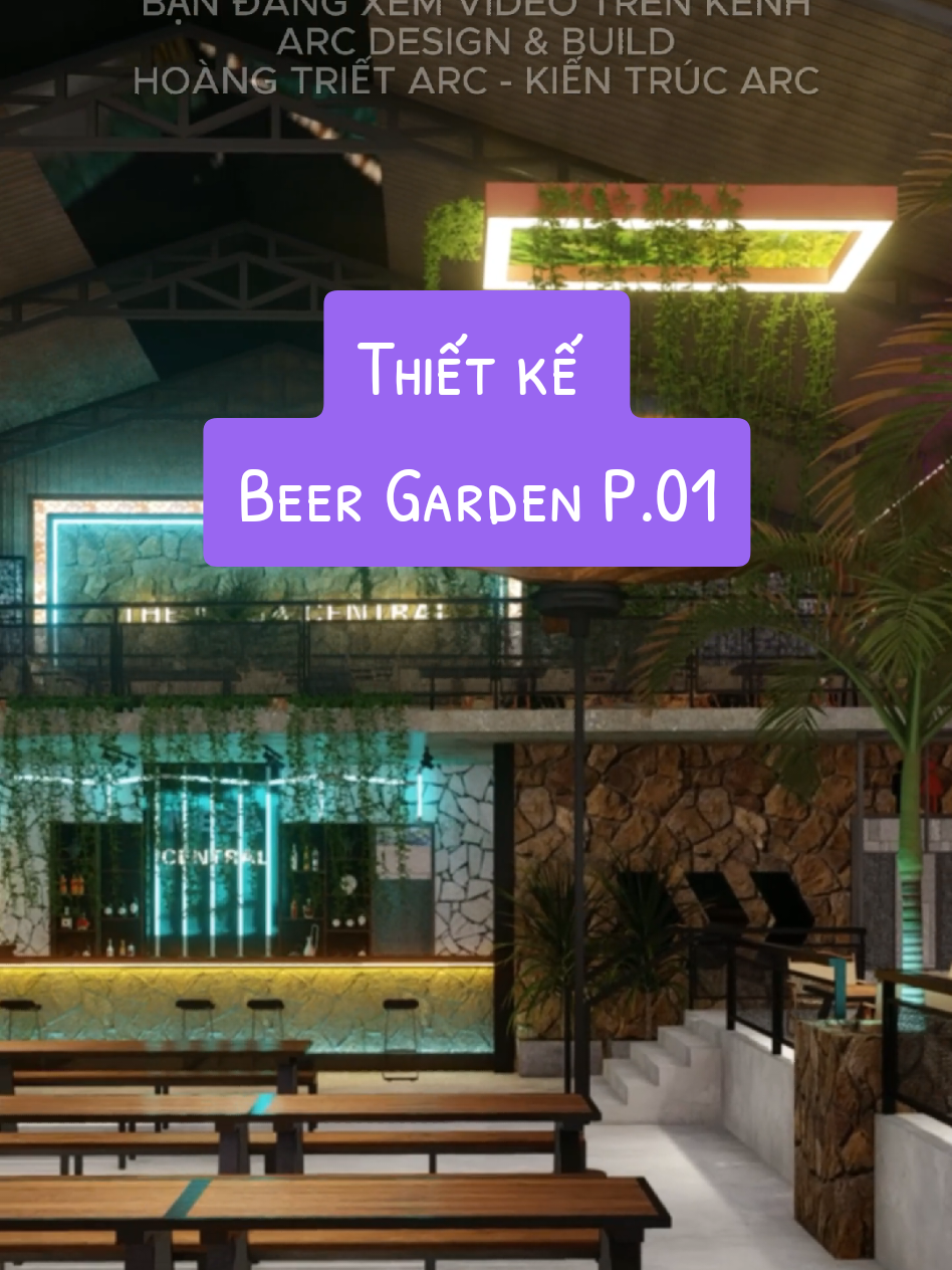 Thiết kế Beer Garden P.01 --- #beer #beergarden #beergardendongvuinhatsaigon #thicongtrongoi #thiết_kế_beer_garden 