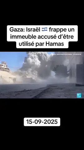 Gaza : Israël frappe un immeuble accusé d’être utilisé par Hamas . #gaza #hamas #infos #Israel 