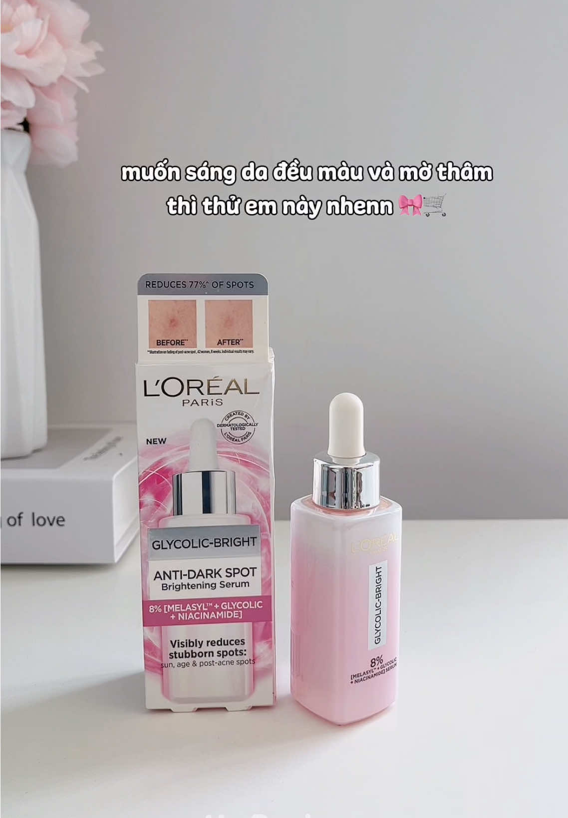Bà nào bị thâm mụn, đốm nâu xỉn màu, không đều màu thì thử serum Loreal Glycolic Bright Melasyl dưỡng sáng nè ✨🎀 #lorealparisvn #sangda #serumloreal #serumglycolicbright #serummotham 
