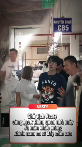 Chủ tịch Nesty và Jack cùng tham quan nhà máy#jack#chutichnesty#Nesty
