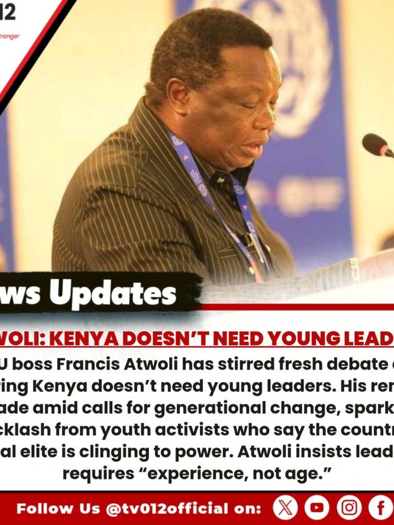 Atwoli: Kenya Doesn’t Need Young Leaders COTU boss Francis Atwoli has stirred fresh debate after declaring Kenya doesn’t need young leaders. His remarks, made amid calls for generational change, sparked backlash from youth activists who say the country’s political elite is clinging to power. Atwoli insists leadership requires “experience, not age.” #Youth #KenyaPolitics #leadershiptips #tv012newsupdate