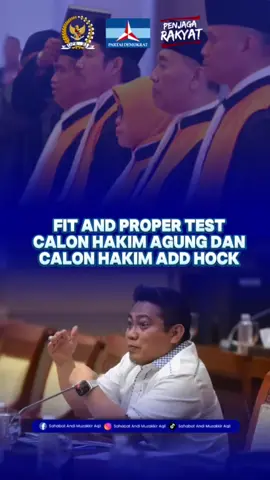 Fit and Proper test calon Hakim Agung dan Calon Hakim Add Hock… Senin, 15 September 2025. #pdemokrat #dprri #amal #penjagarakyat