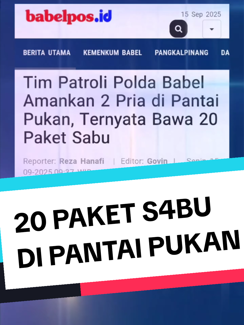 Tim Patroli Polda Babel Amankan 2 Pria di Pantai Pukan, Ternyata Bawa 20 Paket Sabu BABELPOS.ID, SUNGAILIAT - Tim Patroli Presisi Direktorat Samapta Polda Bangka Belitung berhasil mengamankan 2 pria saat melaksanakan Patroli di Jalan Pantai Pukan Lintas Timur Kabupaten Bangka, Minggu (14/9/25) dini hari. Alhasil, saat diamankan Tim berhasil mengamankan sejumlah paket narkoba jenis sabu dari tangan kedua pria tersebut. Dir Samapta Polda Babel Kombes Pol Nuryono membenarkan Tim Patroli Presisi Samapta Polda yang dipimpin Ipda Sujir berhasil mengamankan 2 orang pria berinisial AF (26) dan DI (41). 
