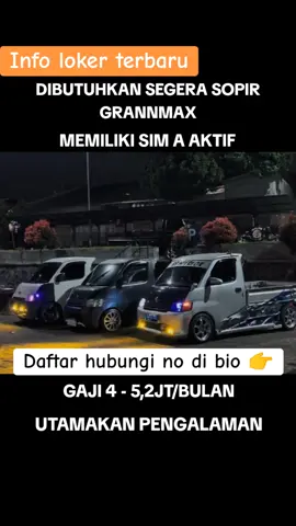 Loker driver terbaru, daftar hubungi no di bio kami #loker #lokerterbaru #infoloker #driver #granmax #fypage #fyppppppppppppppppppppppp #fyp 