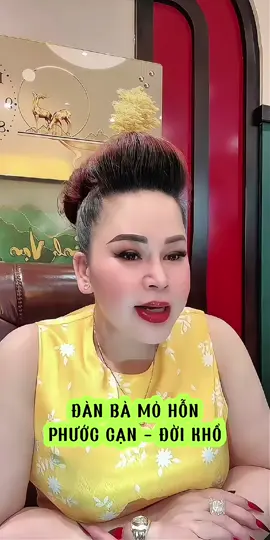 Đàn Bà Mỏ Hỗn, Phước Cạn - Đời Khổ