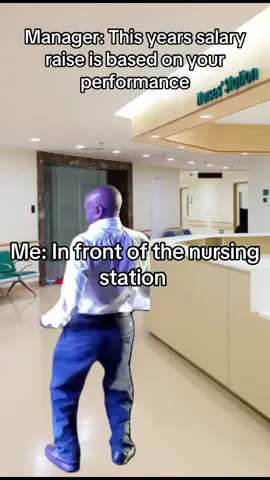 You’ve got to give it your best performance. #nurseoftiktok #fypシ #foryoupage #goviral  #Meme 