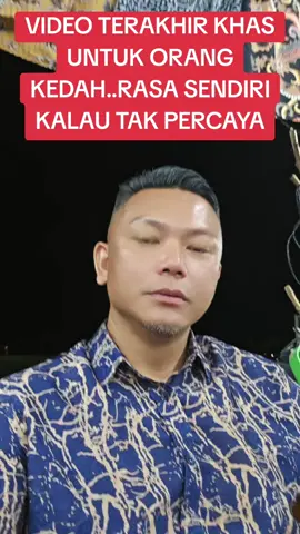 VIDEO TERAKHIR KHAS UNTUK ORANG KEDAH..RASA SENDIRI KALAU TAK PERCAYA #kedahdarulaman #YBSANUSI #muktamarpas #kedah #Malaysia 
