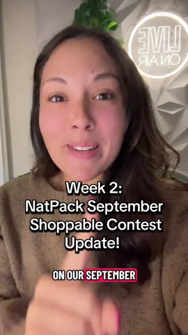 WEEK 2: NATPACK SHOPPABLE CONTEST UPDATE!  #q4 #shoppable #natpack #contest #announcement  @Skylar 𐚁| MOM OF 2 ⚡️ @Did You Know That! 🤯LIVE🤯 