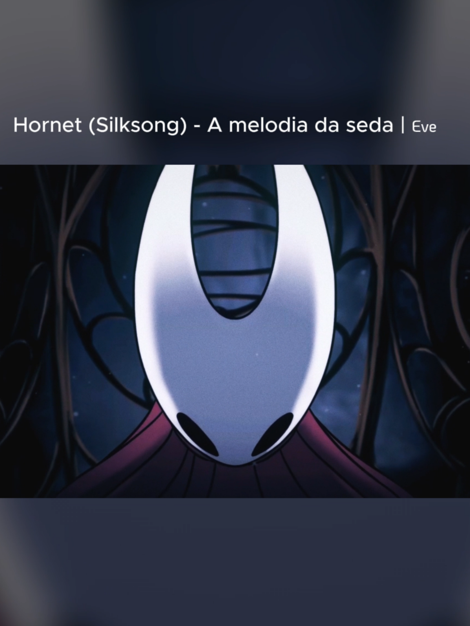Hornet (Silksong) - A melodia da seda | Eve  (23/09) #rapgeek #silksong #hornet