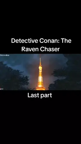 Detective Conan: The Raven Chaser I Last part  #detectiveconan #tagalogdub #movie #movie #copylink 