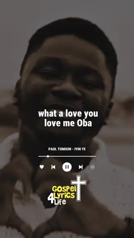 Paul Tomison - IYIN YE #gospellyrics4life #iyinye #paultomisin #yorubatiktok 