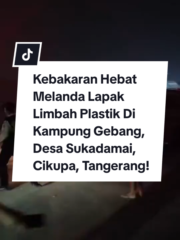Terjadi kebakaran hebat melanda lapak limbah plastik di Kampung Gebang, Desa Sukadamai, Cikupa, Tangerang, Selasa (16/9/2025) dini hari. #hariharijakarta #jktinfo #infojakarta #jakarta #jakartatimur 