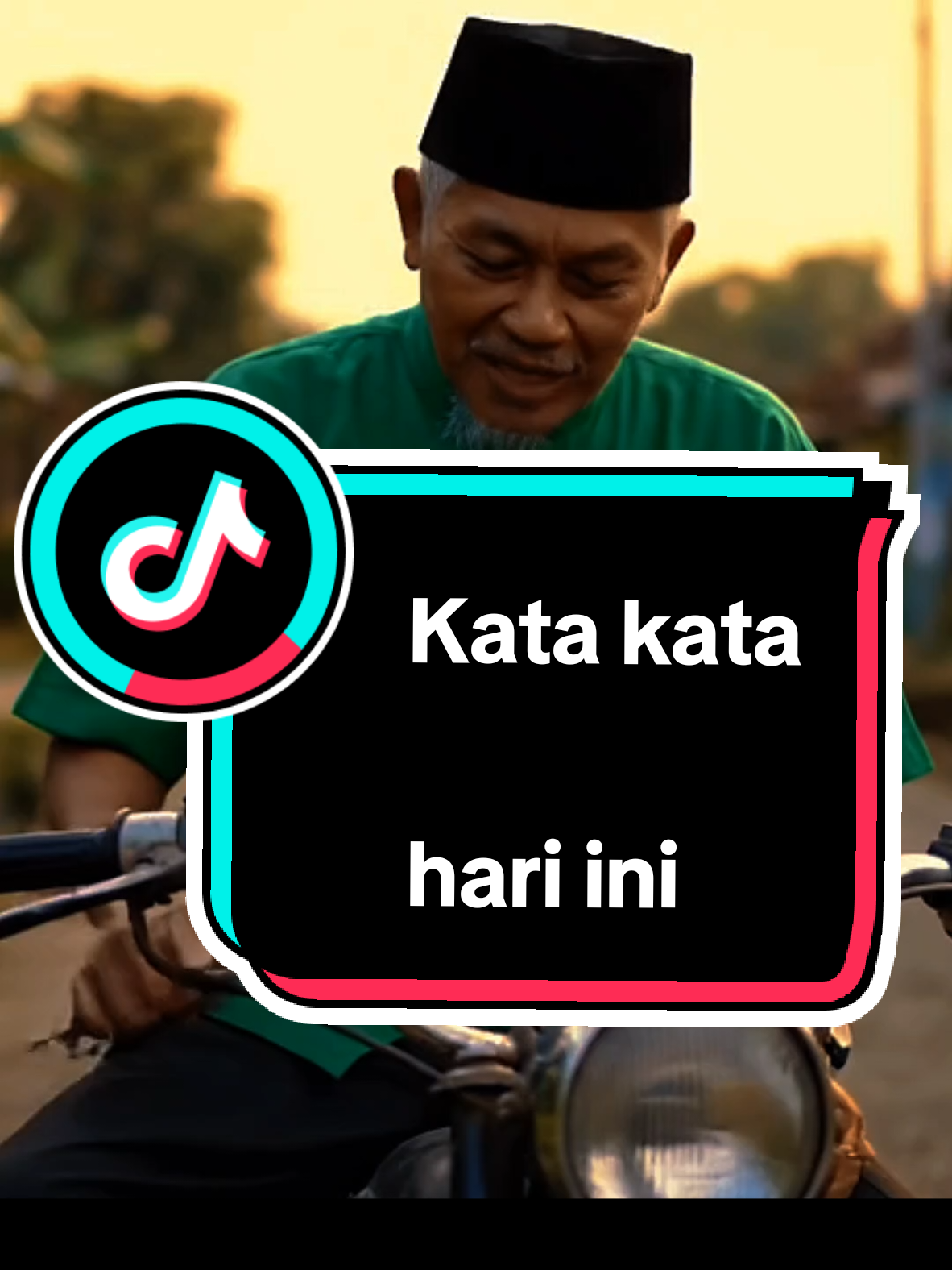 #katakata #hariini #ajotaufiqchan2 #fyppppppppppppppppppppppp #foryoupage 