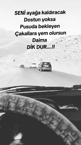 Dik dur düşme hayat acımasız..!