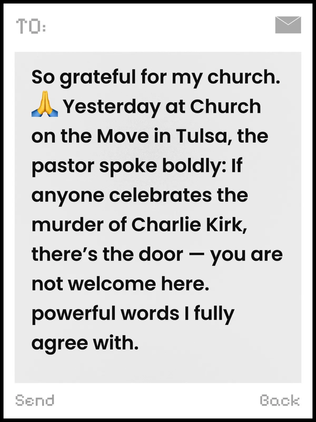 So grateful for my church. 🙏 Yesterday at Church on the Move in Tulsa, the pastor spoke boldly: If anyone celebrates the murder of Charlie Kirk, there’s the door — you are not welcome here. Powerful words I fully agree with. So many stand behind this decision. I have watched videos where people are very disappointed and disheartened at how there church is handling Charlie Kirk murder. I am sorry 🙏🇺🇸. It may be time for you to change churches…#fyp #oklahoma #fypシ゚viral #trending #charliesangelsunite 