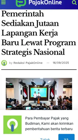 Pemerintah sediakan lapangan kerja baru melalui program strategis nasional. #taxpayercommunity #pajak #pajakonline #djp 